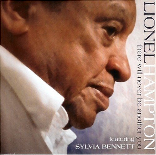 Lionel Hampton/There Will Never Be Another Yo@Feat. Sylvia Bennett